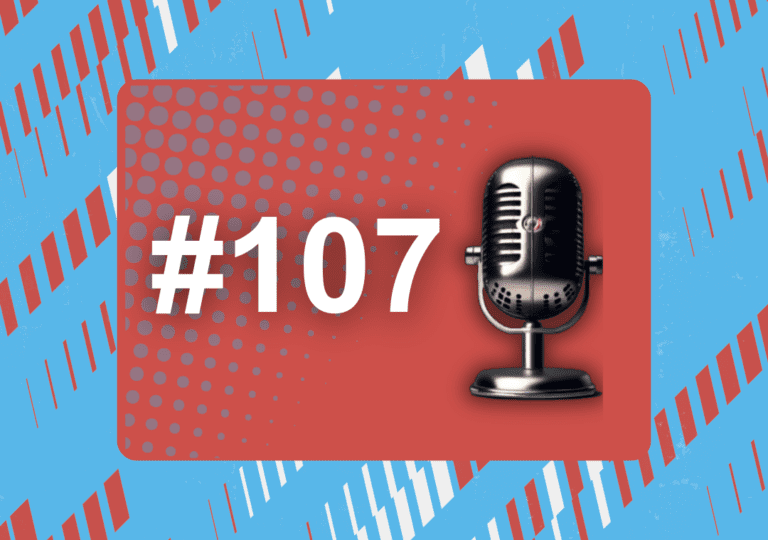 Episode #107 – “Get Us on Early, Mate?!”