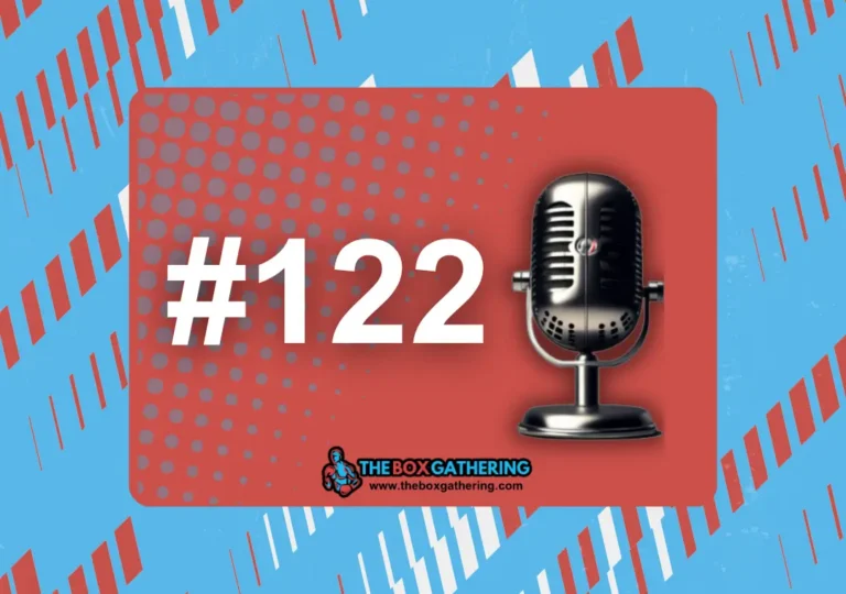 Episode #122 – Elevating Amateur Boxing: A Conversation with Ben Harmsworth