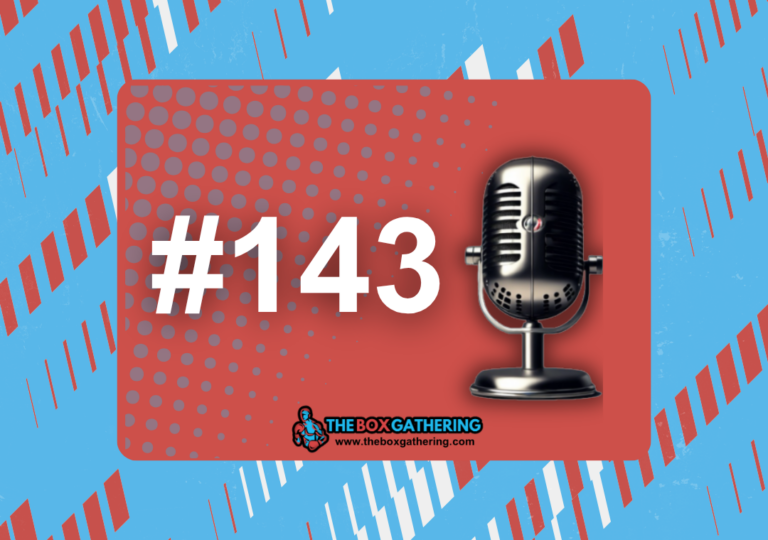 Episode #143 – Being an England Boxing Supervisor. With Gary White.